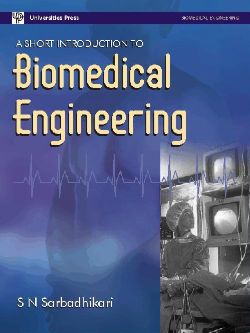 Orient Short Introduction to Biomedical Engineering, A